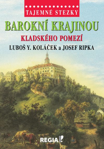 Tajemné stezky barokní krajinou