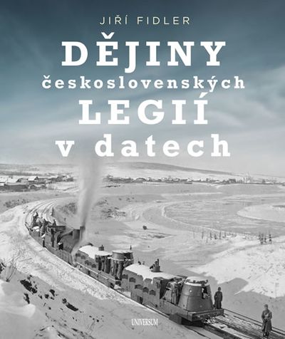 Dějiny československých legií v datech