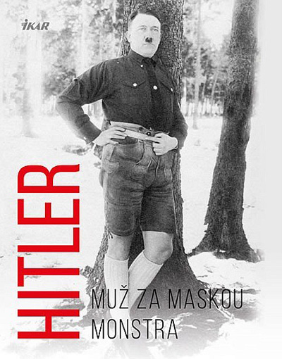 Hitler - Muž za maskou monstra