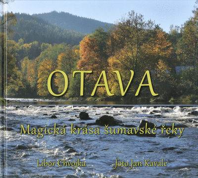 Otava - Magická krása šumavské řeky